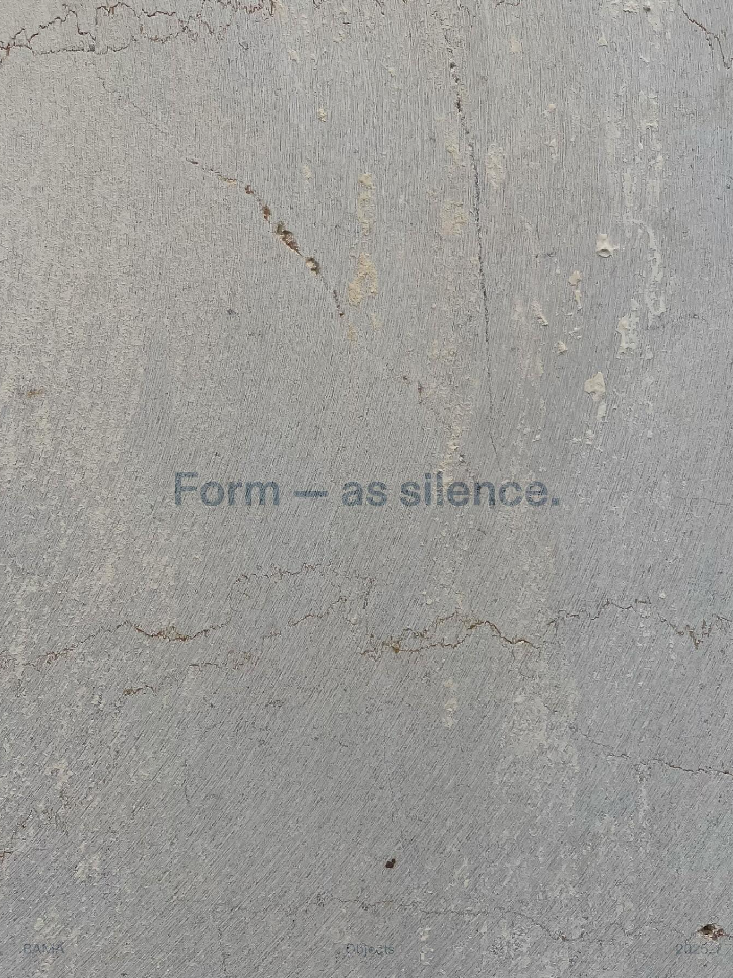 The image features a textured grey wall with cracks and the text "Form — as silence" written in faded blue letters.